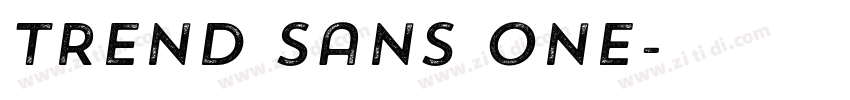 Trend Sans One字体转换 Trend Sans One字体转换